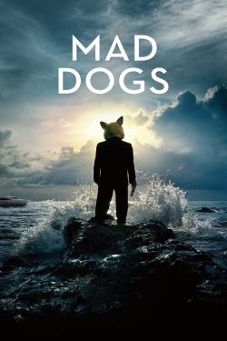 Watch Mad Dogs Movies for Free