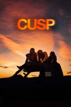 Watch Cusp Movies for Free