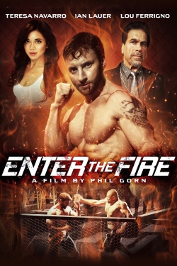 Watch Enter the Fire Movies for Free