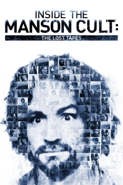 Watch Inside the Manson Cult: The Lost Tapes Movies for Free
