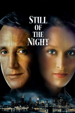 Watch Still of the Night Movies for Free