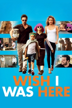 Watch Wish I Was Here Movies for Free