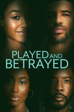 Watch Played and Betrayed Movies for Free