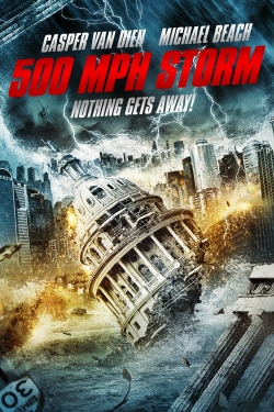 Watch 500 MPH Storm Movies for Free