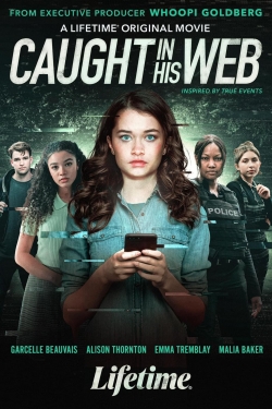 Watch Caught in His Web Movies for Free
