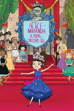 Watch Alice-Miranda A Royal Christmas Ball Movies for Free