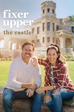 Watch Fixer Upper: The Castle Movies for Free