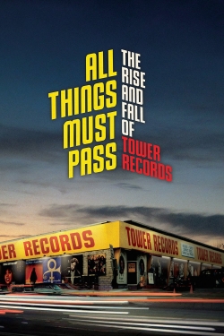 Watch All Things Must Pass Movies for Free