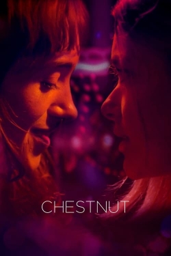 Watch Chestnut Movies for Free