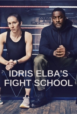 Watch Idris Elba's Fight School Movies for Free