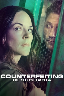 Watch Counterfeiting in Suburbia Movies for Free