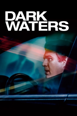 Watch Dark Waters Movies for Free