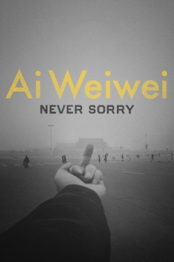 Watch Ai Weiwei: Never Sorry Movies for Free