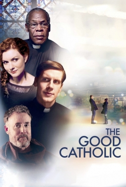 Watch The Good Catholic Movies for Free