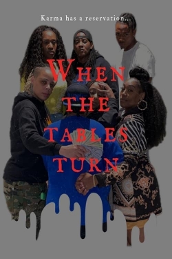 Watch When The Tables Turn Movies for Free