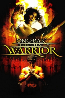 Watch Ong Bak: Muay Thai Warrior Movies for Free