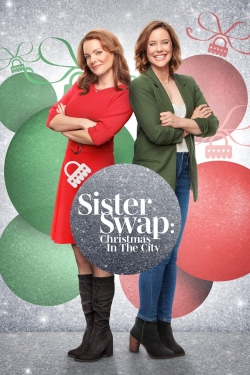 Watch Sister Swap: Christmas in the City Movies for Free