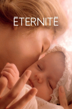 Watch Eternity Movies for Free