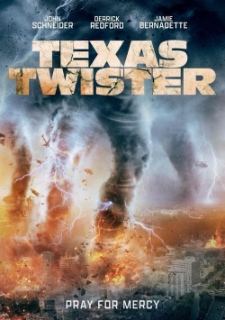 Watch Texas Twister Movies for Free