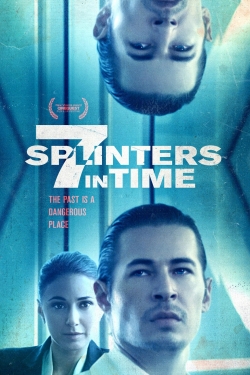 Watch 7 Splinters in Time Movies for Free