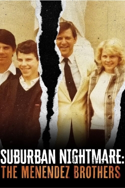 Watch Suburban Nightmare: The Menendez Brothers Movies for Free