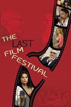 Watch The Last Film Festival Movies for Free