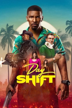 Watch Day Shift Movies for Free