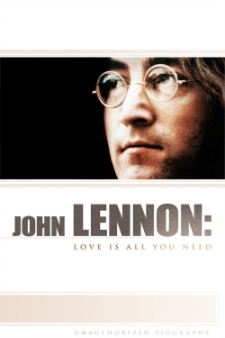 Watch John Lennon: Love Is All You Need Movies for Free