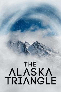 Watch The Alaska Triangle Movies for Free