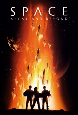 Watch Space: Above and Beyond Movies for Free