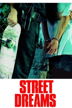 Watch Street Dreams Movies for Free