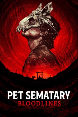 Watch Pet Sematary: Bloodlines Movies for Free