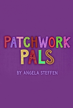 Watch Patchwork Pals Movies for Free