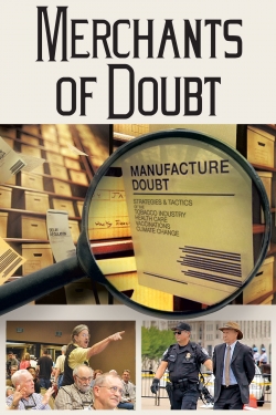 Watch Merchants of Doubt Movies for Free