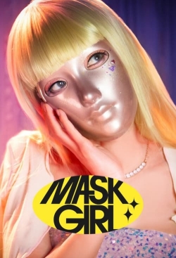 Watch Mask Girl Movies for Free