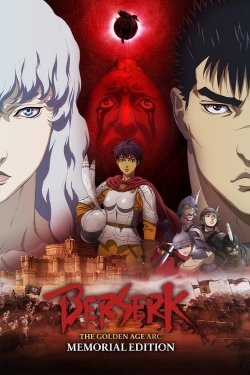 Watch Berserk: The Golden Age Arc – Memorial Edition Movies for Free