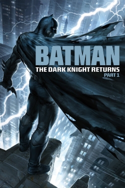 Watch Batman: The Dark Knight Returns, Part 1 Movies for Free