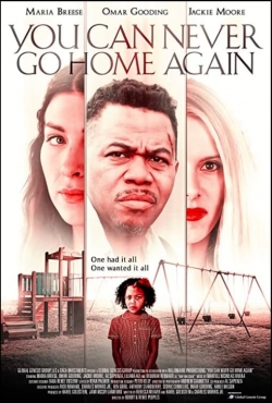 Watch You Can Never Go Home Again Movies for Free