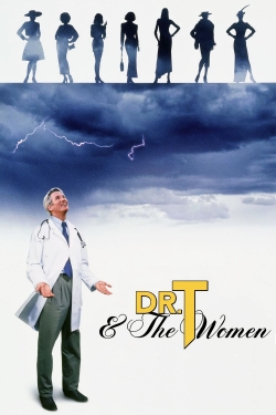 Watch Dr. T & the Women Movies for Free