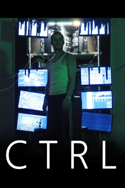 Watch CTRL Movies for Free