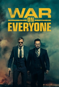 Watch War on Everyone Movies for Free
