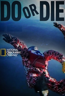 Watch Do or Die Movies for Free