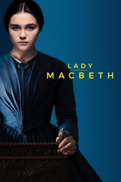 Watch Lady Macbeth Movies for Free