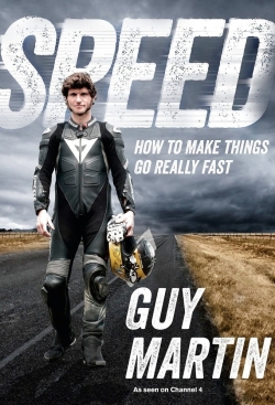 Watch Speed with Guy Martin Movies for Free
