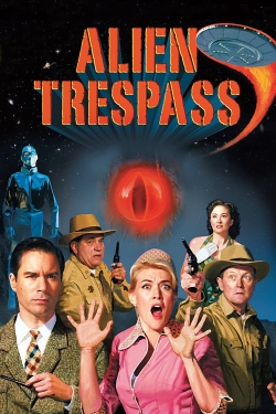 Watch Alien Trespass Movies for Free