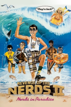 Watch Revenge of the Nerds II: Nerds in Paradise Movies for Free