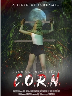 Watch C.O.R.N. Movies for Free