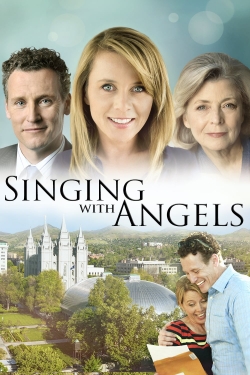 Watch Singing with Angels Movies for Free