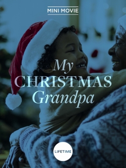 Watch My Christmas Grandpa Movies for Free
