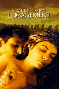 Watch A Very Long Engagement Movies for Free